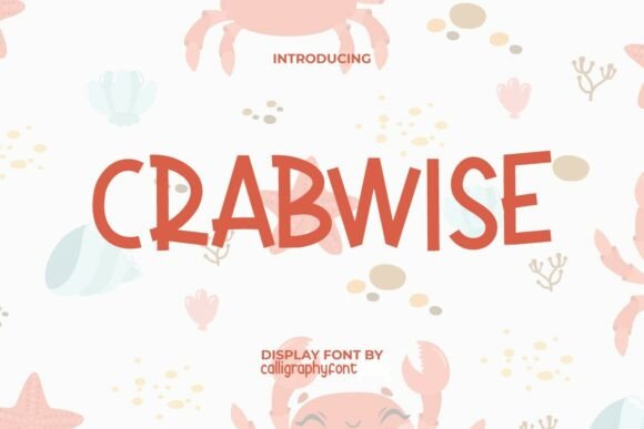 Crabwise: The Playful Display Font for Memorable Branding