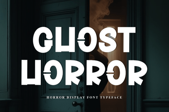 Ghost Horror: The Ultimate Display Font for Spine-Tingling Campaigns