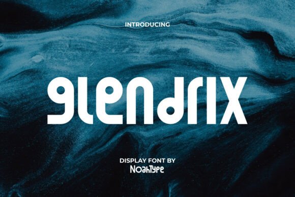 Glendrix: A Fun Unique Stylish Display Font for Handmade Brands
