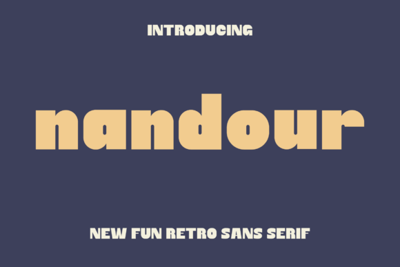 Nandour: A Sleek Rounded Sans Display Font for Modern Branding