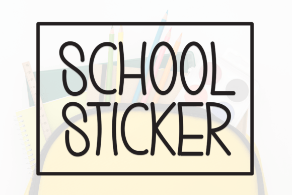 School Sticker: The Perfect Display Font for Small Business Branding