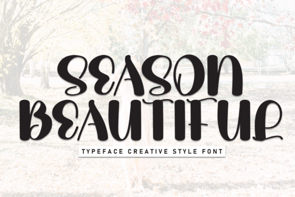 Season Beautiful: The Creative Display Font for Modern Branding